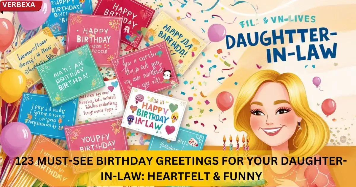 123 Must-See Birthday Greetings for Your Daughter-In-Law: Heartfelt & Funny