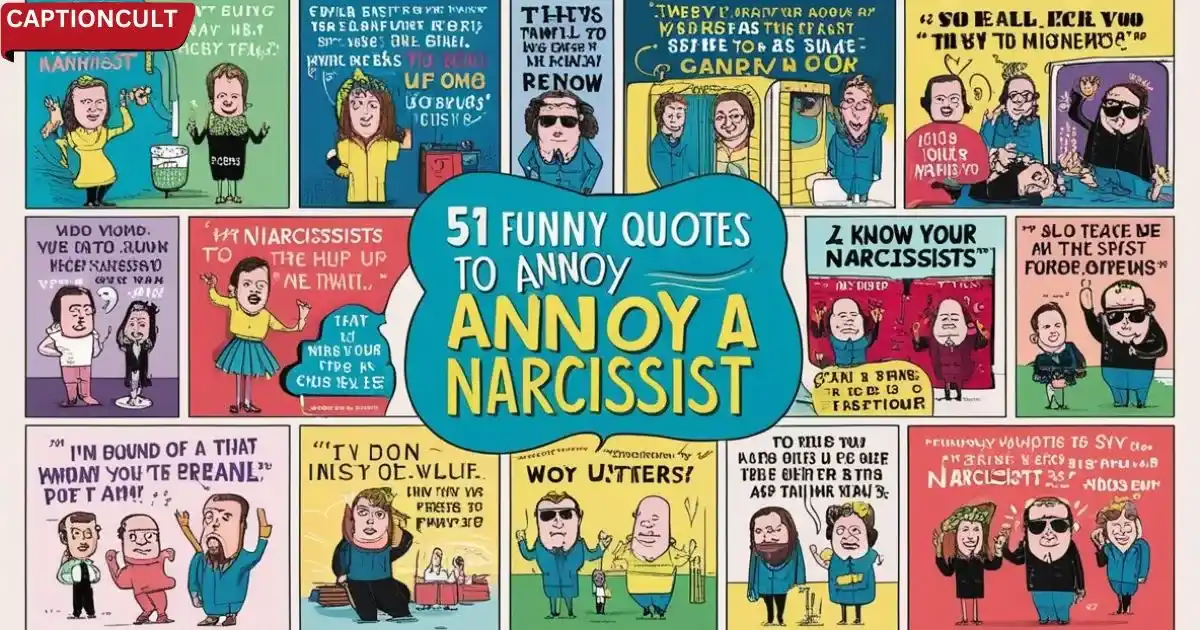 51 Funny Quotes To Annoy a Narcissist