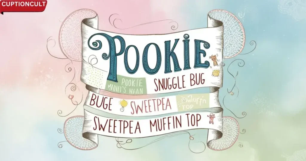 Alternative Nicknames Similar to "Pookie"