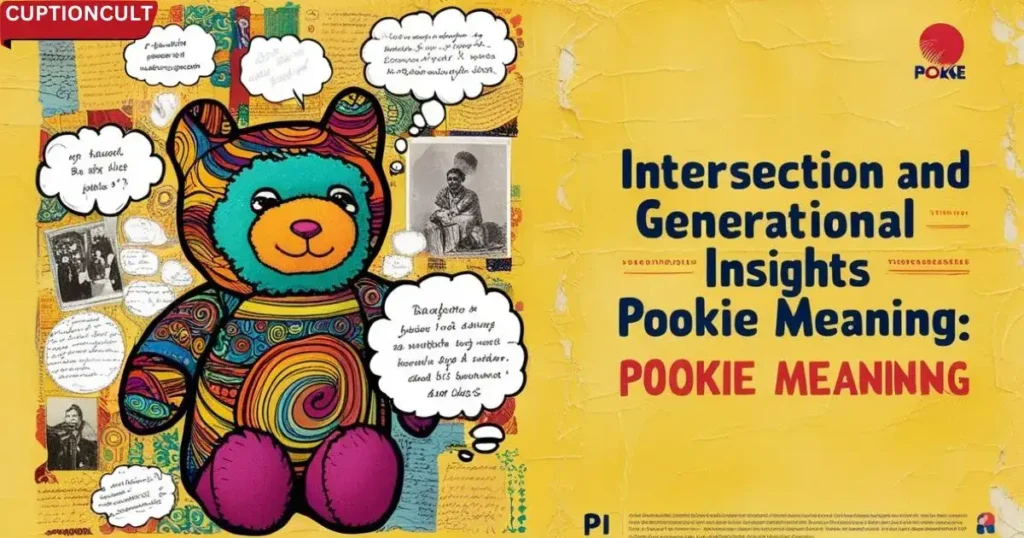 Cultural and Generational Insights into Pookie Meaning