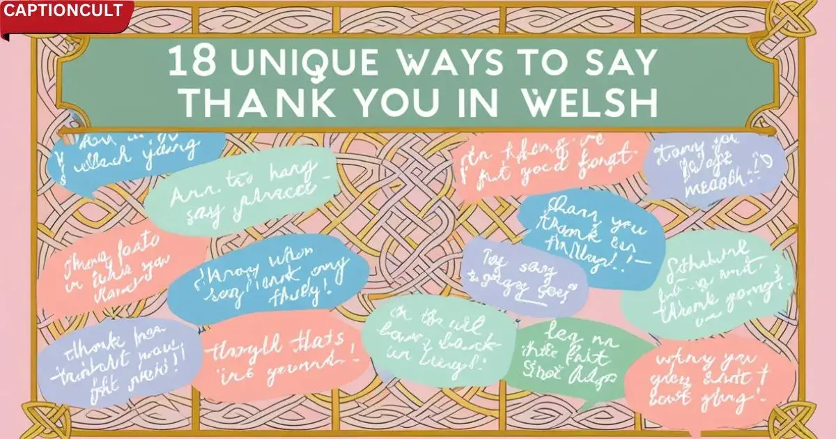 18 Unique Ways to Say Thank You in Welsh (2024)