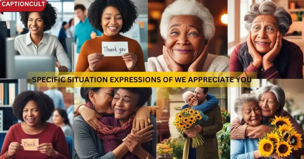 Specific Situation Expressions of We Appreciate You