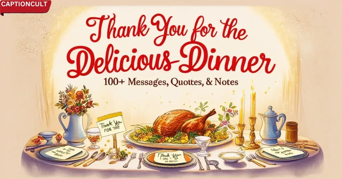 Thank You for the Delicious Dinner: 100+ Messages Quotes & Notes