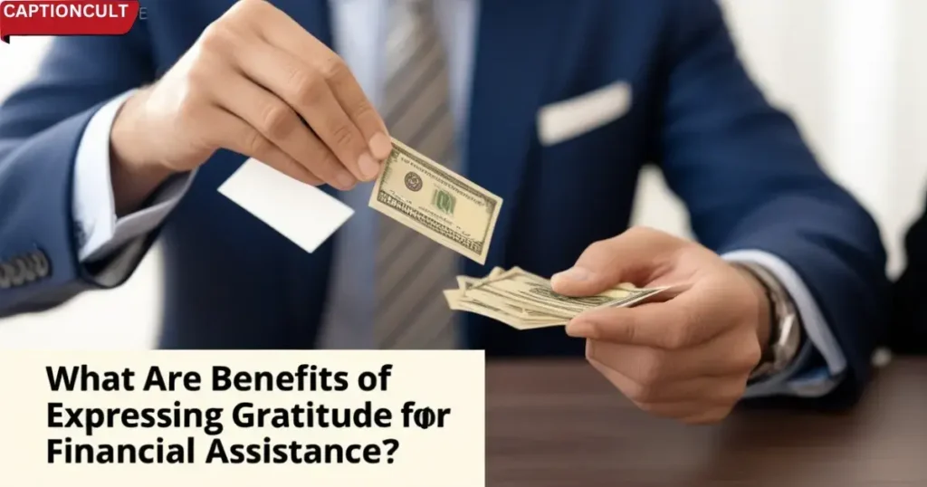 What Are the Benefits of Expressing Gratitude for Financial Assistance?