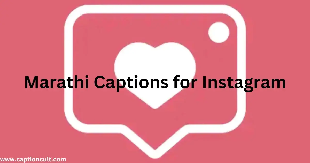 150+ Trending Marathi Captions for Instagram You Can't Miss!